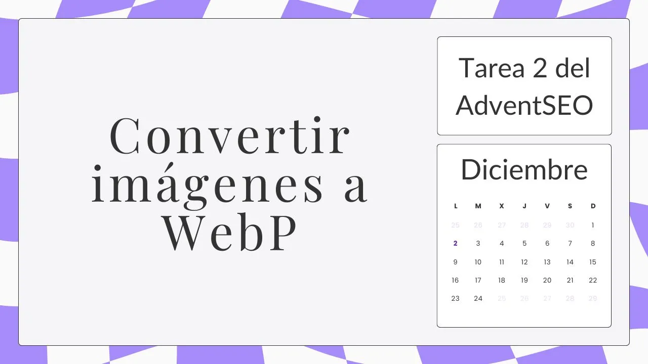 Convertir imágenes a WebP